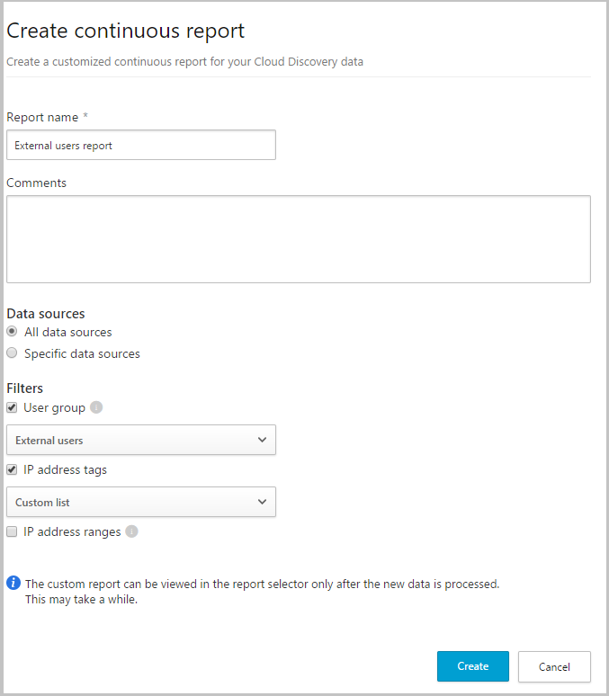 Screenshot of the custom continuous report configuration page showing filters for data source, user groups, and IP address tags or ranges.
