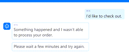 Skærmbillede af en chatbot-fejlmeddelelse, der siger, at den ikke kunne behandle ordren og opfordrer brugeren til at prøve igen om et par minutter.