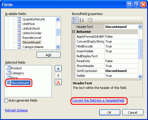 Konvertieren von vorhandenen BoundFields und CheckBoxField in TemplateField