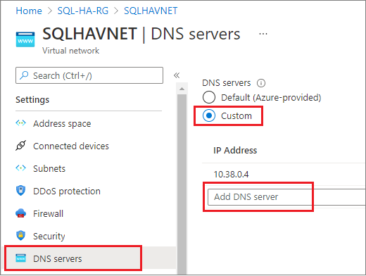 Screenshot of the DNS Servers screen for the SQLHAVNET virtual network. The 'Custom' option is selected and 'Add DNS server' is highlighted under IP Address.