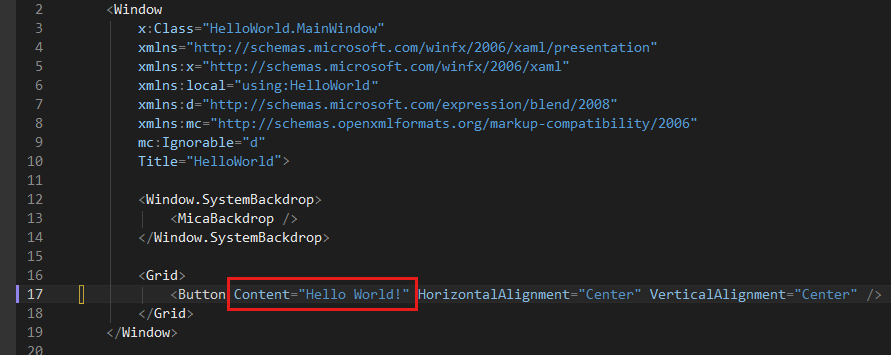 Screenshot showing the XAML code for the Button in the XAML editor, with the value of the Content property changed to Hello World!