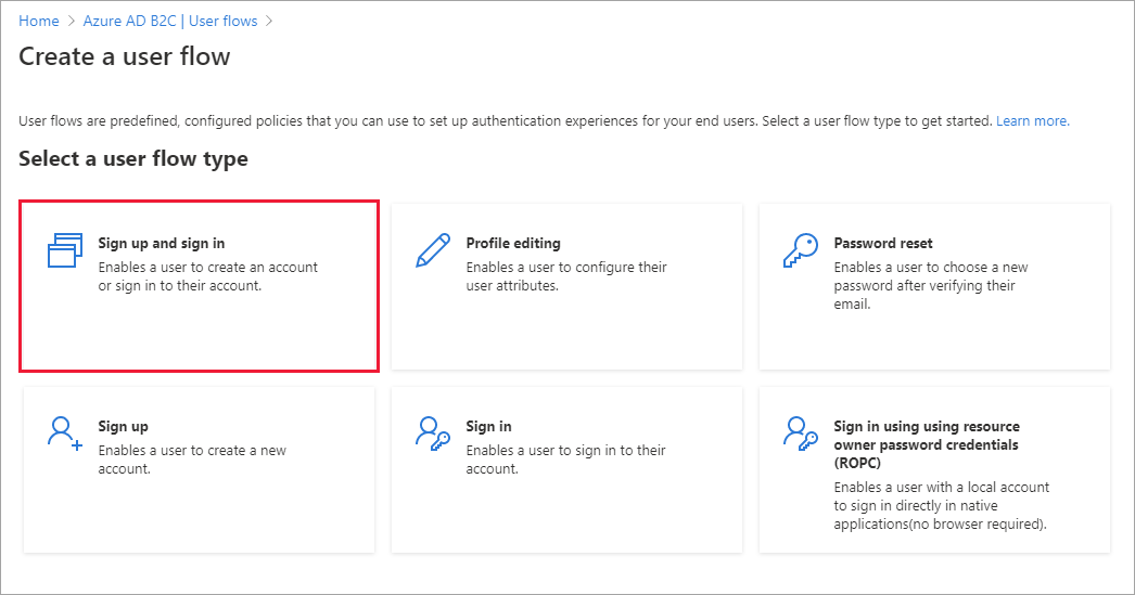 Captura de pantalla de la página Seleccionar un flujo de usuario de Azure Portal con el flujo de registro e inicio de sesión resaltado.