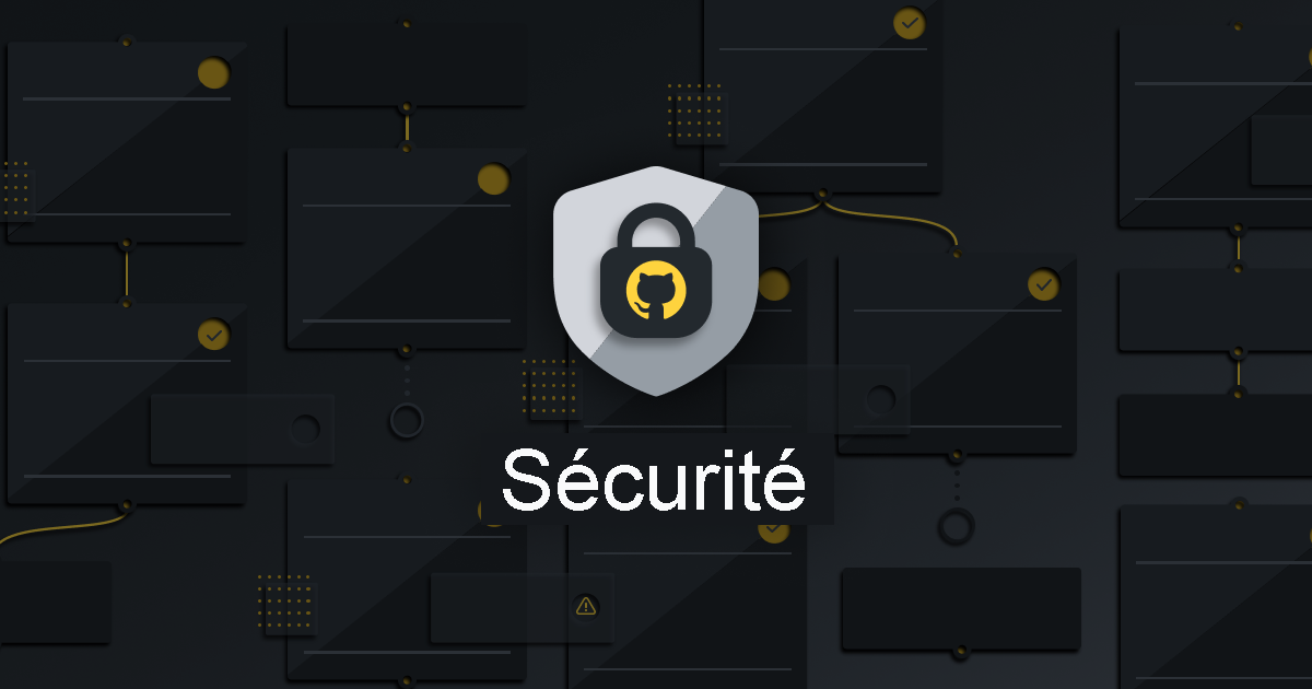 Image d’un bouclier GitHub avec sécurité écrite en dessous.