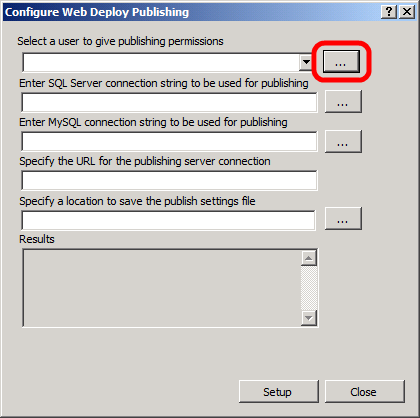 Nella finestra di dialogo Configura pubblicazione Web Deploy, a destra dell'elenco Selezionare un utente per concedere le autorizzazioni di pubblicazione, fare clic sul pulsante dei puntini di sospensione.