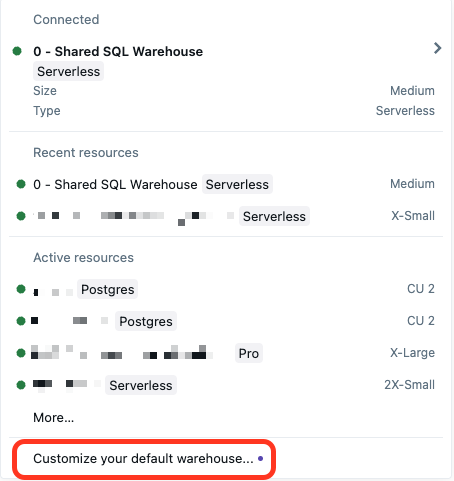 Menu a discesa di SQL Warehouse che mostra un'opzione per personalizzare il warehouse predefinito nella parte inferiore dell'elenco.