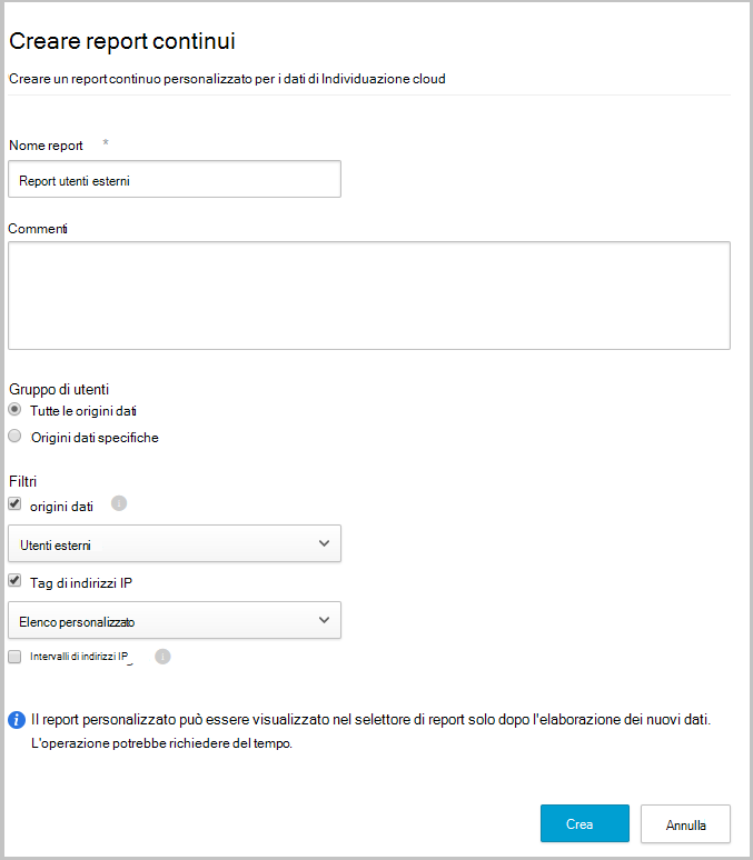 Screenshot della pagina di configurazione del report continuo personalizzato che mostra filtri per sorgenti dati, gruppi utenti e tag o intervalli di indirizzi IP.