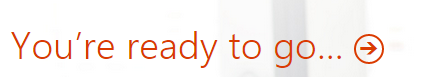 Screenshot of the You're ready to go page.