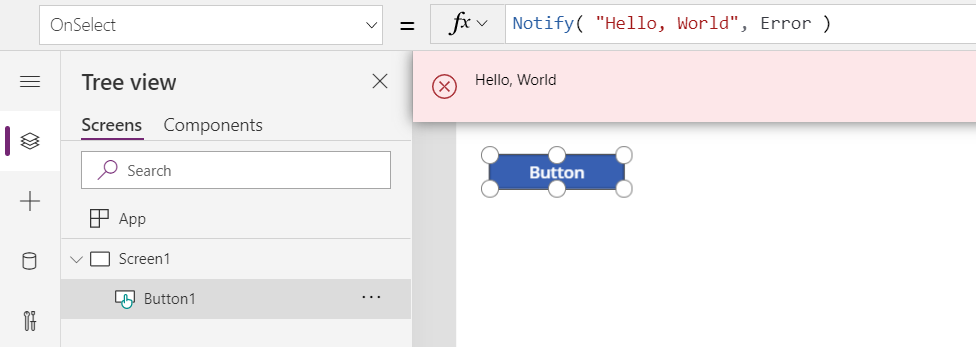 Nell'ambiente di creazione, che mostra La chiamata Notify a Button.OnSelect e visualizza il messaggio Hello, World risultante come messaggio banner rosso per l'utente.