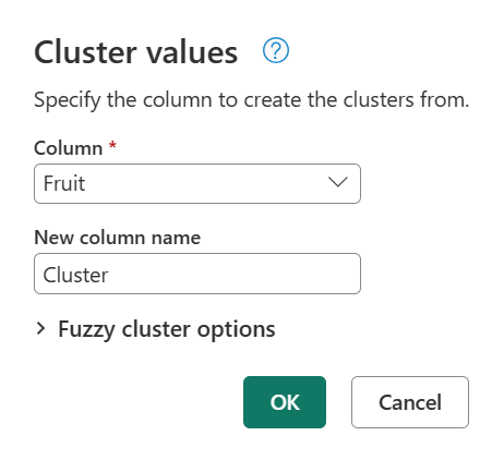 Screenshot della finestra di dialogo dei valori del cluster dopo aver selezionato la colonna Fruit. Il nuovo campo nome colonna è impostato su Cluster.