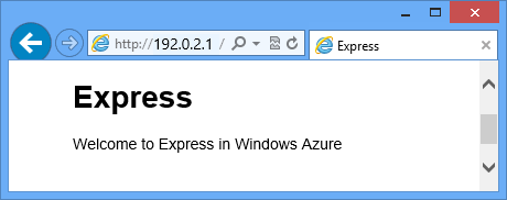ブラウザー ウィンドウ。このページには Azure での Express へようこそが含まれています