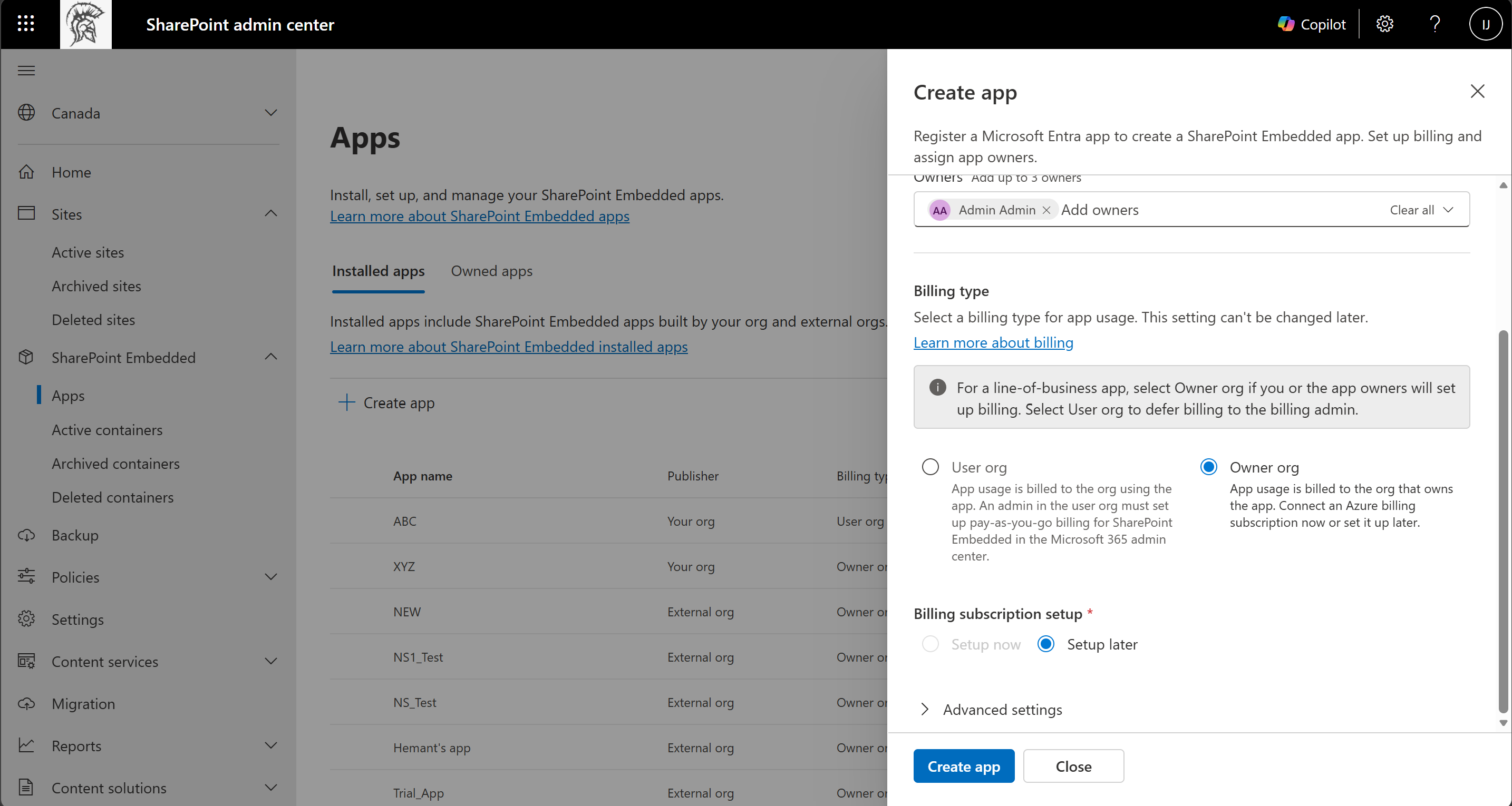 Criar painel do aplicativo rolado para mostrar um proprietário adicionado, o tipo de cobrança da organização do proprietário selecionado e as opções de configuração de assinatura de cobrança Configurar agora e Configurar mais tarde, seguidas de Configurações avançadas.