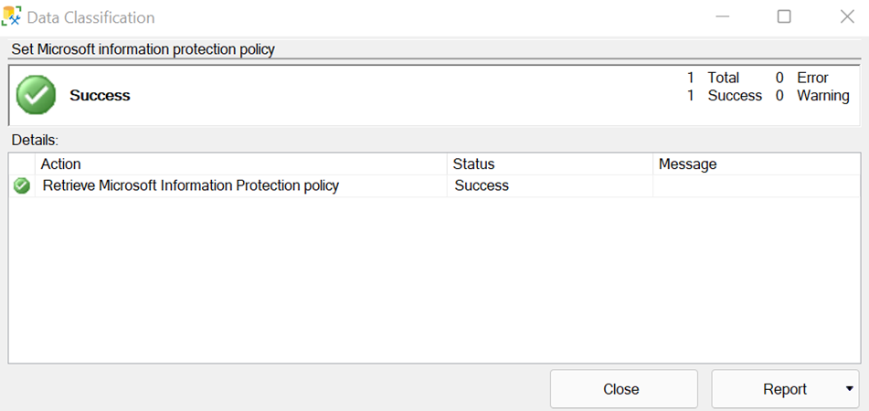 Captura de tela de definição bem-sucedida da Política de Microsoft Proteção de Informações no SSMS