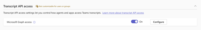 Captura de tela da configuração de acesso à API de transcrição no centro de administração do Teams.