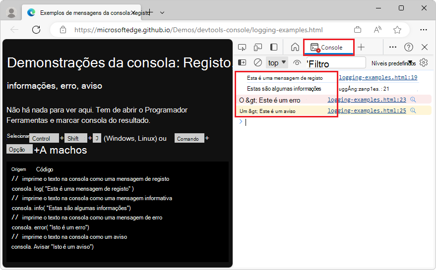 O Console mostra as mensagens de diferentes APIs de log