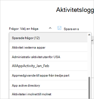 Skärmbild av listan Sparade frågor där du väljer en tidigare sparad aktivitetsfråga som ska återanvändas.
