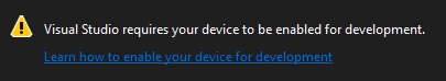 Skärmbild som visar Visual Studio kräver att enheten är aktiverad för utvecklingsmeddelande.